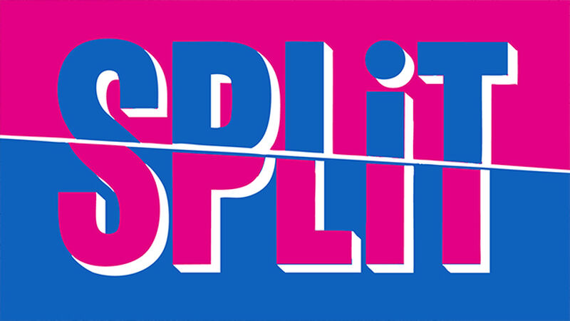 Split